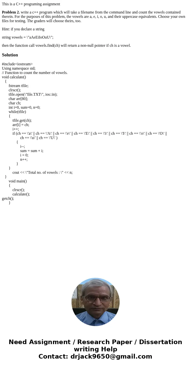 This is a C++ programing assignment Problem 2. write a c++ program which will take a filename from the command line and count the vowels contained therein. For  This is a C++ programing assignment Problem 2. write a c++ program which will take a filename from the command line and count the vowels contained therein. For