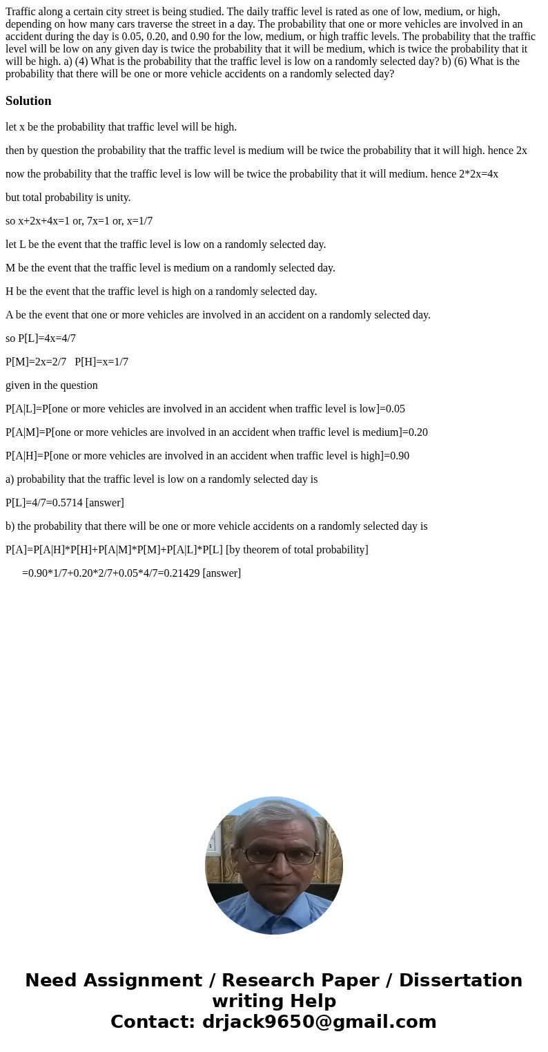 Traffic along a certain city street is being studied. The daily traffic level is rated as one of low, medium, or high, depending on how many cars traverse the s
