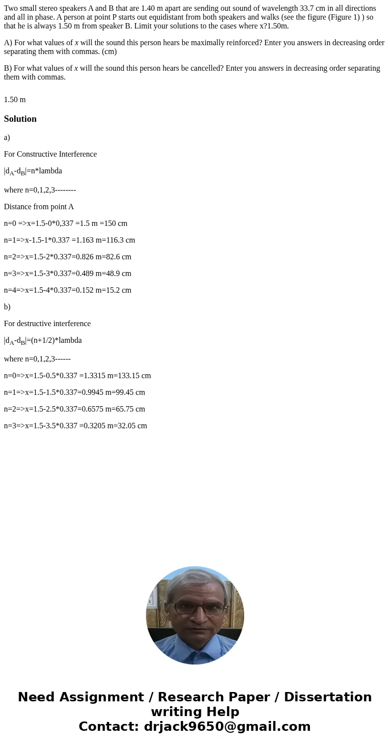 Two small stereo speakers A and B that are 1.40 m apart are sending out sound of wavelength 33.7 cm in all directions and all in phase. A person at point P star