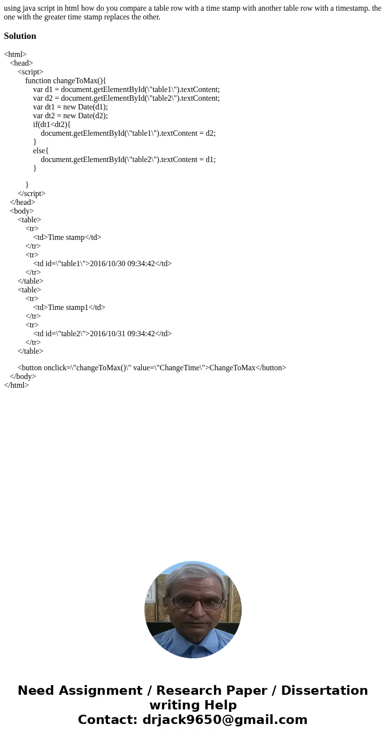 using java script in html how do you compare a table row with a time stamp with another table row with a timestamp. the one with the greater time stamp replaces using java script in html how do you compare a table row with a time stamp with another table row with a timestamp. the one with the greater time stamp replaces