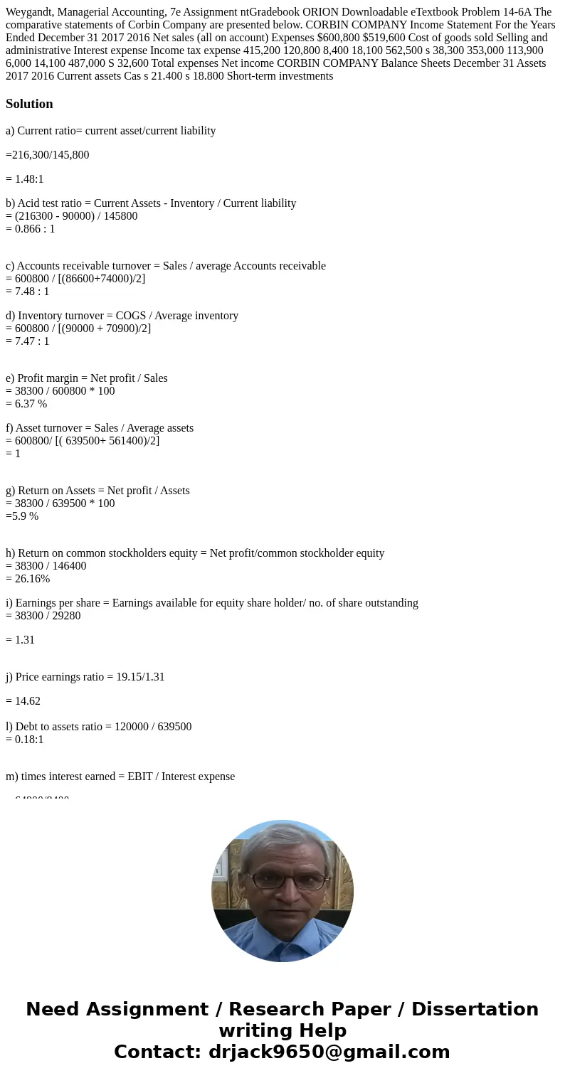 Weygandt, Managerial Accounting, 7e Assignment ntGradebook ORION Downloadable eTextbook Problem 14-6A The comparative statements of Corbin Company are presente  Weygandt, Managerial Accounting, 7e Assignment ntGradebook ORION Downloadable eTextbook Problem 14-6A The comparative statements of Corbin Company are presente