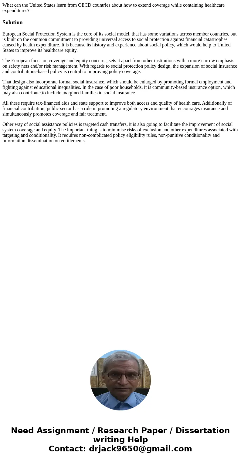 What can the United States learn from OECD countries about how to extend coverage while containing healthcare expenditures?SolutionEuropean Social Protection Sy What can the United States learn from OECD countries about how to extend coverage while containing healthcare expenditures?SolutionEuropean Social Protection Sy
