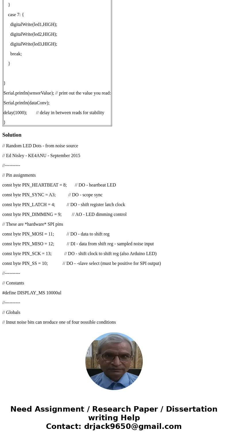 What will be quantization step size in numbers and in voltage for this Arduino Code? Using 5V const int led1 = 2; const int led2 = 3; const int led3 = 4; void s What will be quantization step size in numbers and in voltage for this Arduino Code? Using 5V const int led1 = 2; const int led2 = 3; const int led3 = 4; void s