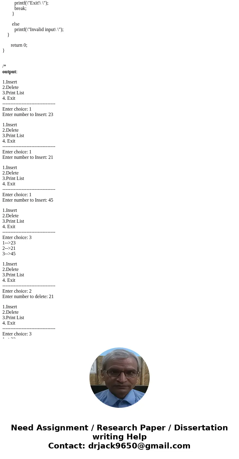 Write a c program language,of lists using an array based implementation which includes operations of list like:- 1.INSERT 2.DELETE 3.PRINTLIST Note:Accept a arr Write a c program language,of lists using an array based implementation which includes operations of list like:- 1.INSERT 2.DELETE 3.PRINTLIST Note:Accept a arr