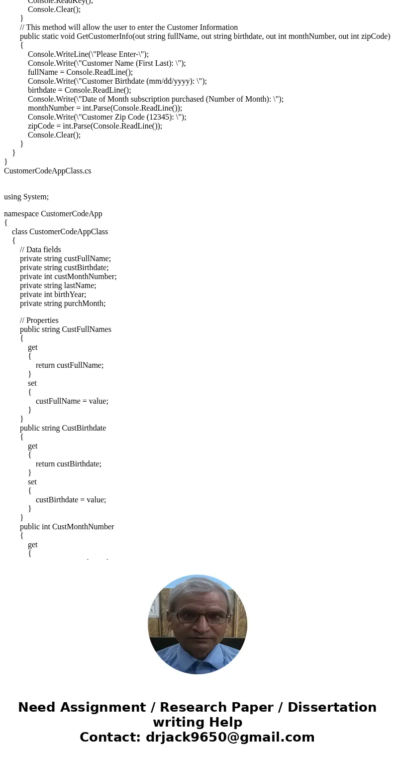 Write a two-class C# application that creates a customer code to be placed on a mailing label for a magazine. Allow the user to input their full name with the f