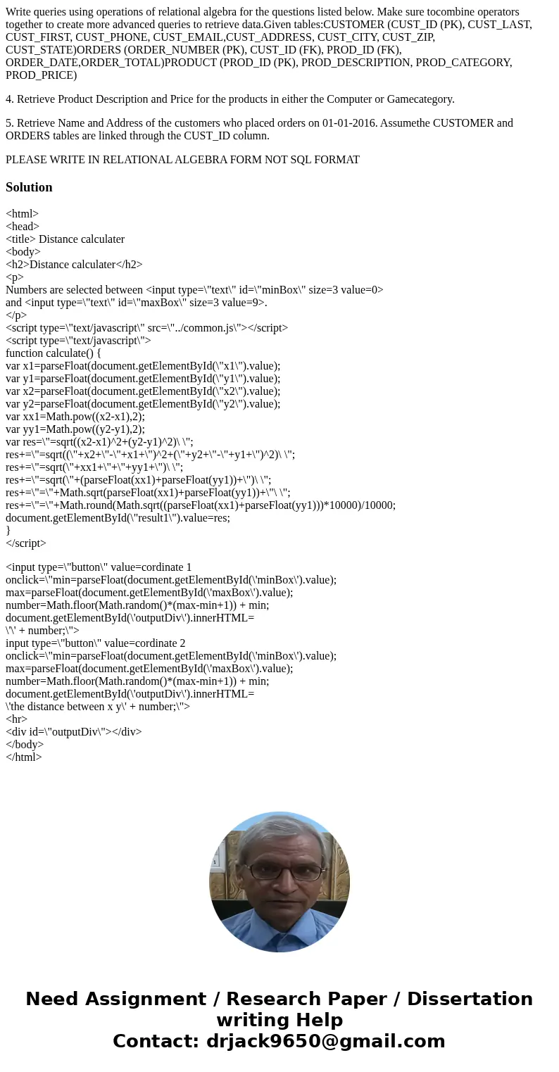 Write queries using operations of relational algebra for the questions listed below. Make sure tocombine operators together to create more advanced queries to r