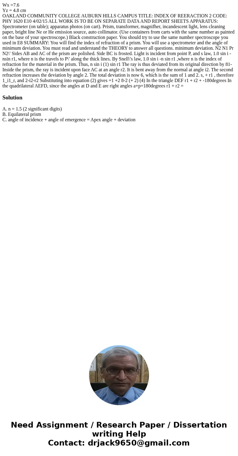Wx =7.6 Yz = 4.8 cm OAKLAND COMMUNITY COLLEGE AUBURN HILLS CAMPUS TITLE: INDEX OF REERACTION 2 CODE: PHY 1620 E10 4/02/15 ALL WORK IS TO BE ON SEPARATE DATA AND