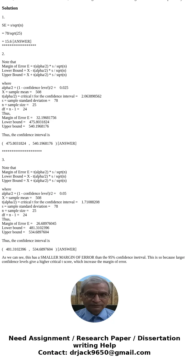 You choose 25 advertisements, from a large amount of advertisments, for apartments at random and calculate that their mean monthly rent is $508, and the standar You choose 25 advertisements, from a large amount of advertisments, for apartments at random and calculate that their mean monthly rent is $508, and the standar