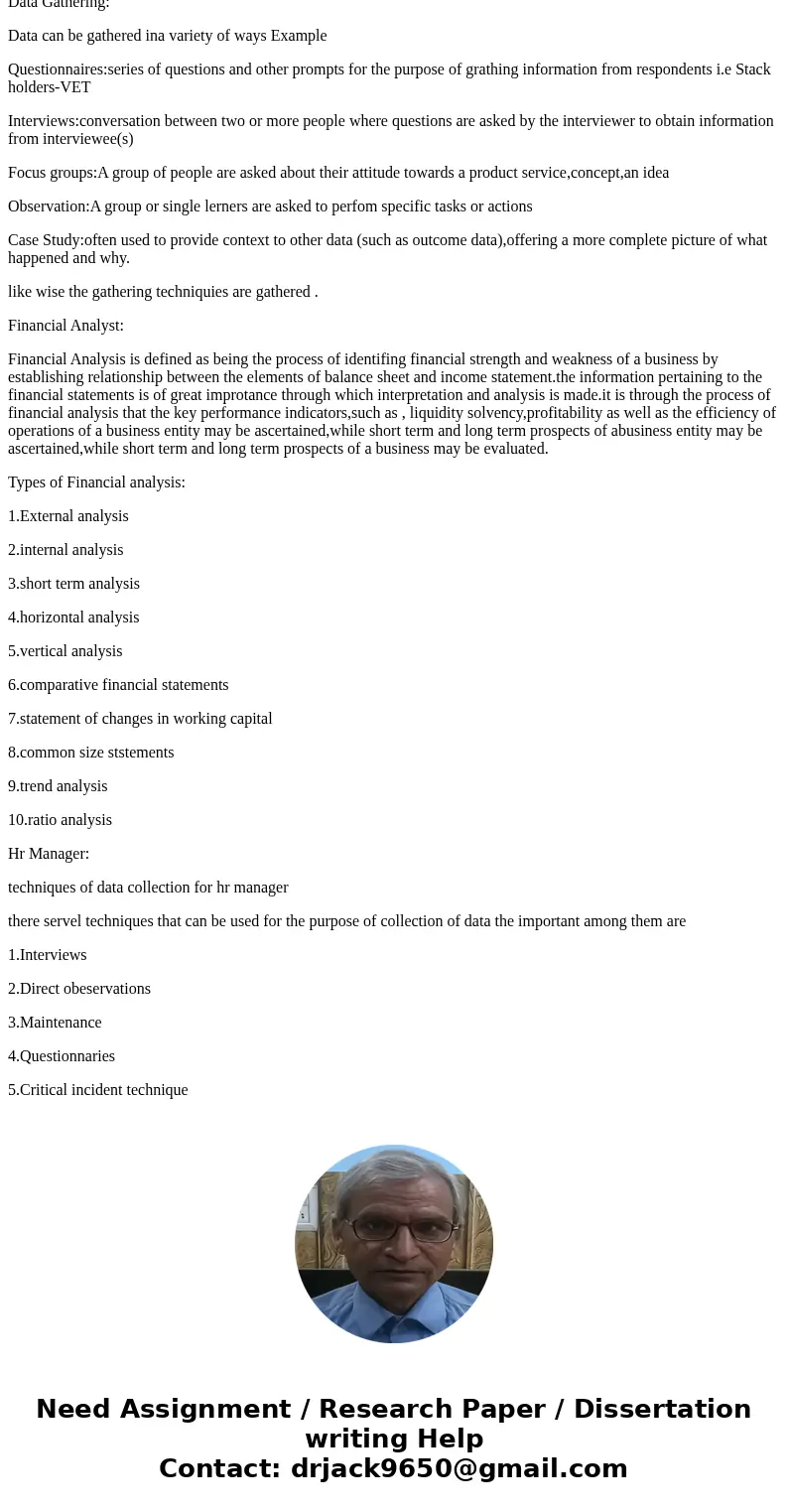 1. A newly formed start-up company wants to do a job analysis for the following jobs: a. Clerk-Typist b. Financial Analyst c. HR Manager Discuss the type of dat