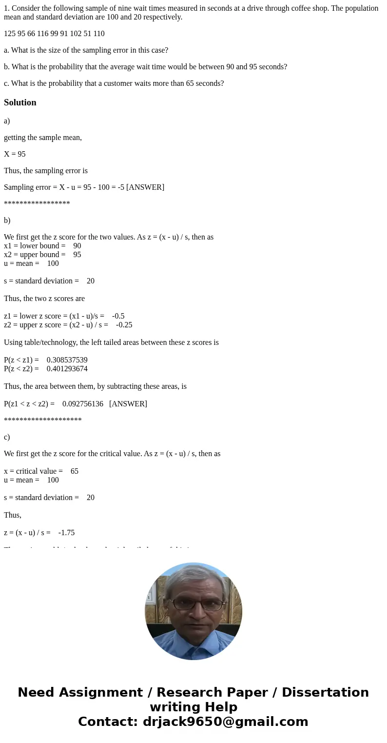 1. Consider the following sample of nine wait times measured in seconds at a drive through coffee shop. The population mean and standard deviation are 100 and 2