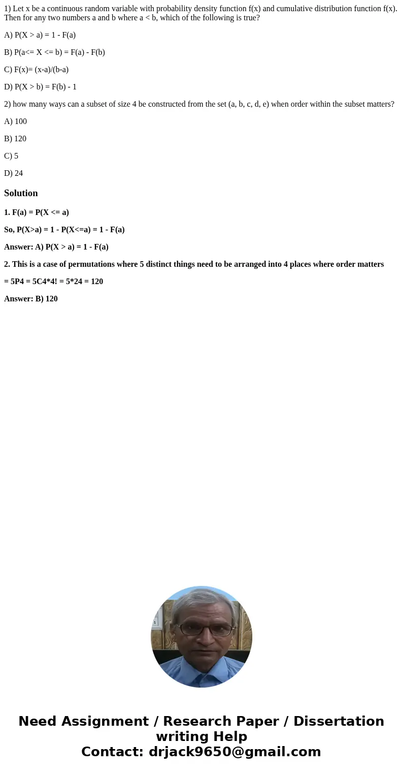 1) Let x be a continuous random variable with probability density function f(x) and cumulative distribution function f(x). Then for any two numbers a and b wher 1) Let x be a continuous random variable with probability density function f(x) and cumulative distribution function f(x). Then for any two numbers a and b wher
