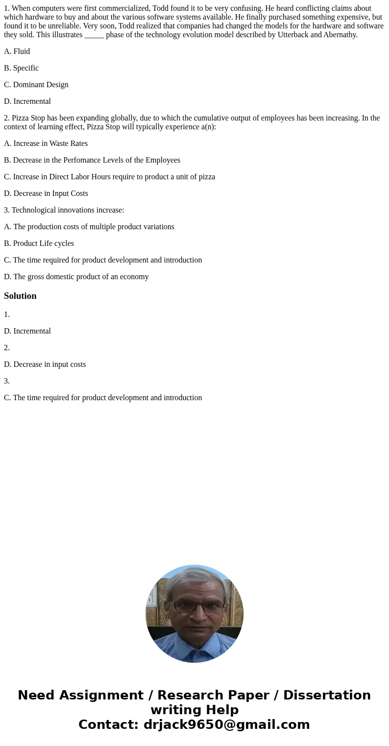 1. When computers were first commercialized, Todd found it to be very confusing. He heard conflicting claims about which hardware to buy and about the various s