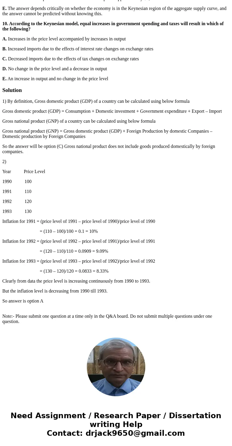 1.How do gross domestic product and gross national product differ? A.Gross national product does not include depreciation. B. Gross domestic product does not in