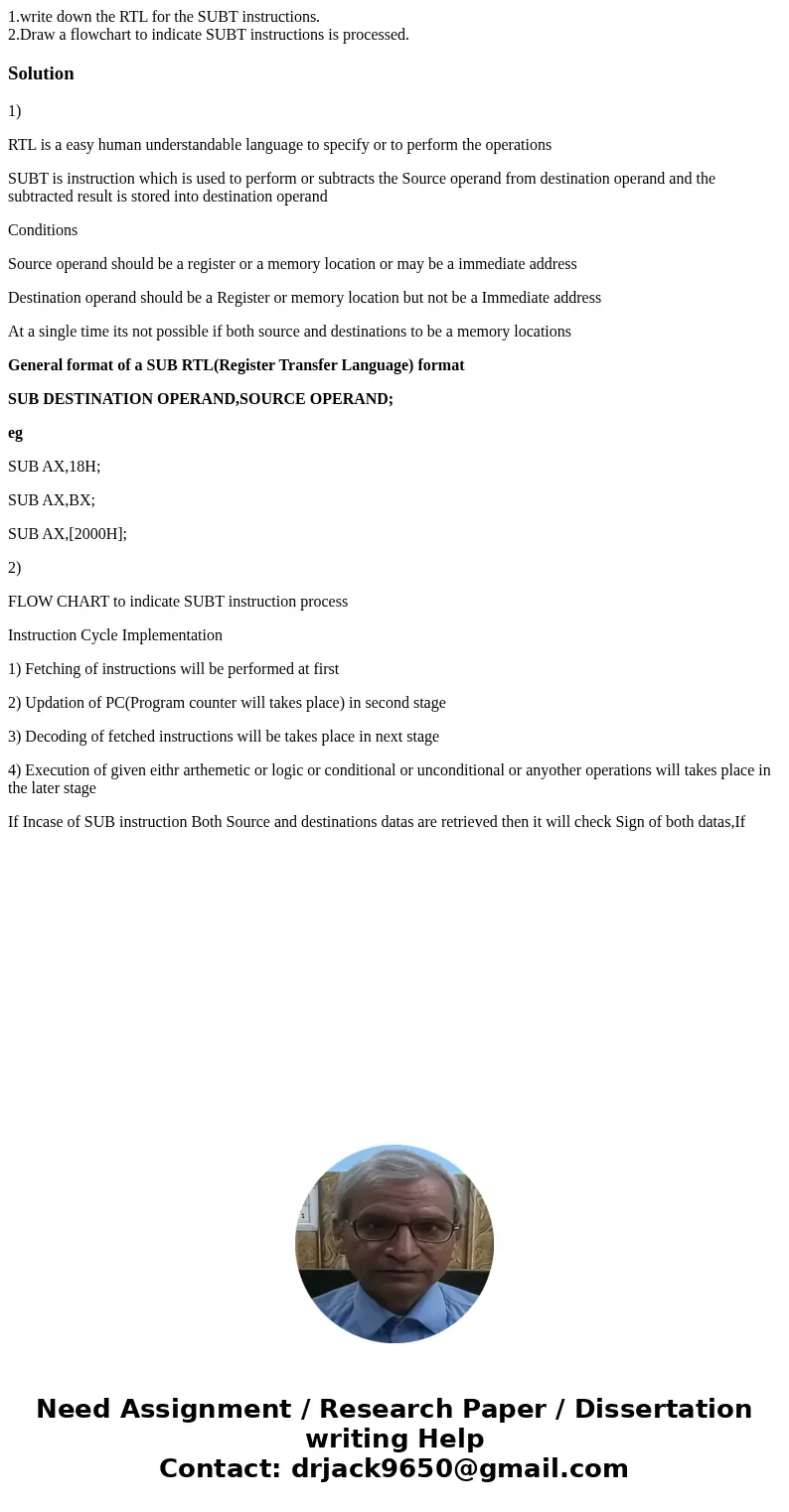 1.write down the RTL for the SUBT instructions. 2.Draw a flowchart to indicate SUBT instructions is processed.Solution1) RTL is a easy human understandable lang