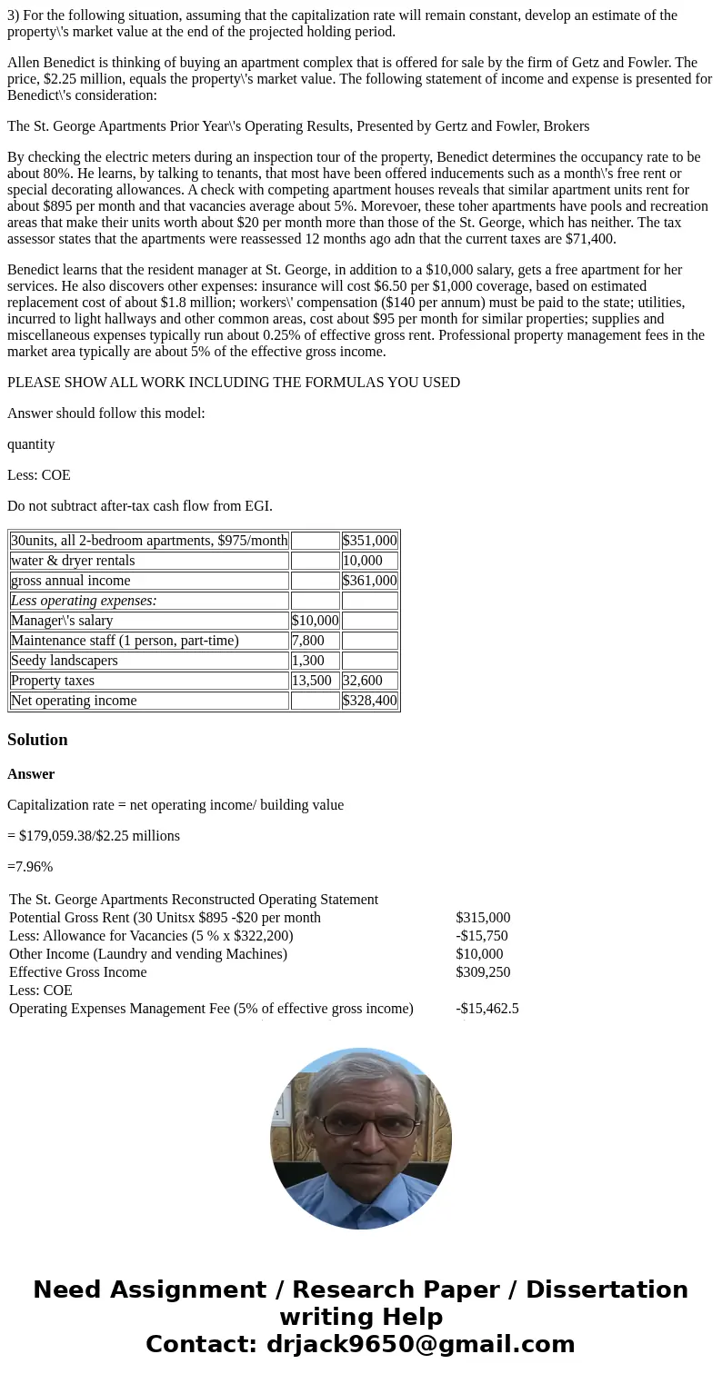 3) For the following situation, assuming that the capitalization rate will remain constant, develop an estimate of the property\'s market value at the end of th