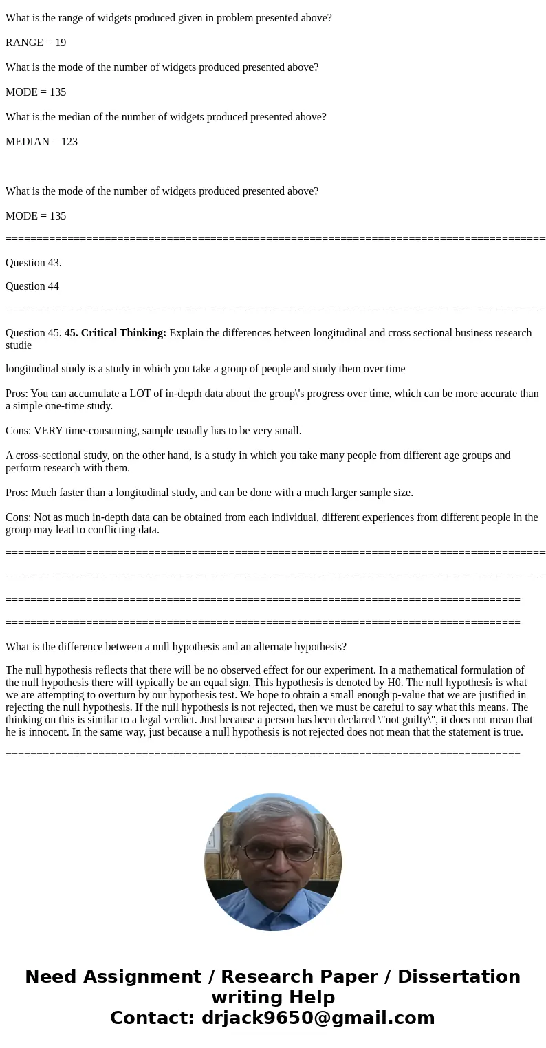 41. Word Problems: The number of widgets produced by 9 employees in an eight hour shift is recorded as: 135, 120, 116, 119, 121, 125, 135, 131, 123 What is the  41. Word Problems: The number of widgets produced by 9 employees in an eight hour shift is recorded as: 135, 120, 116, 119, 121, 125, 135, 131, 123 What is the