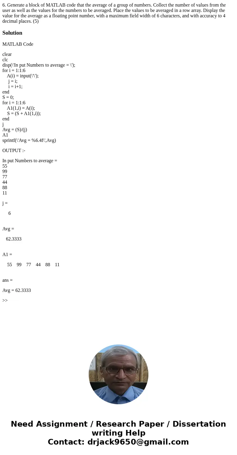 6. Generate a block of MATLAB code that the average of a group of numbers. Collect the number of values from the user as well as the values for the numbers to   6. Generate a block of MATLAB code that the average of a group of numbers. Collect the number of values from the user as well as the values for the numbers to