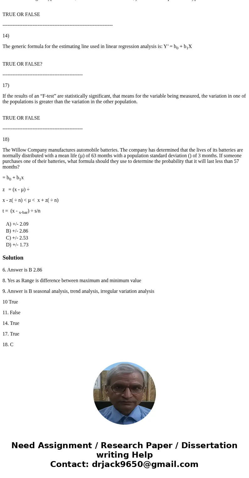 6) In a two-tailed t-test (hypothesis test) where alpha = .01, s = 1.7, and n = 20, the critical values for t are: A) +/- 2.09 B) +/- 2.86 C) +/- 2.53 D) +/- 1. 6) In a two-tailed t-test (hypothesis test) where alpha = .01, s = 1.7, and n = 20, the critical values for t are: A) +/- 2.09 B) +/- 2.86 C) +/- 2.53 D) +/- 1.