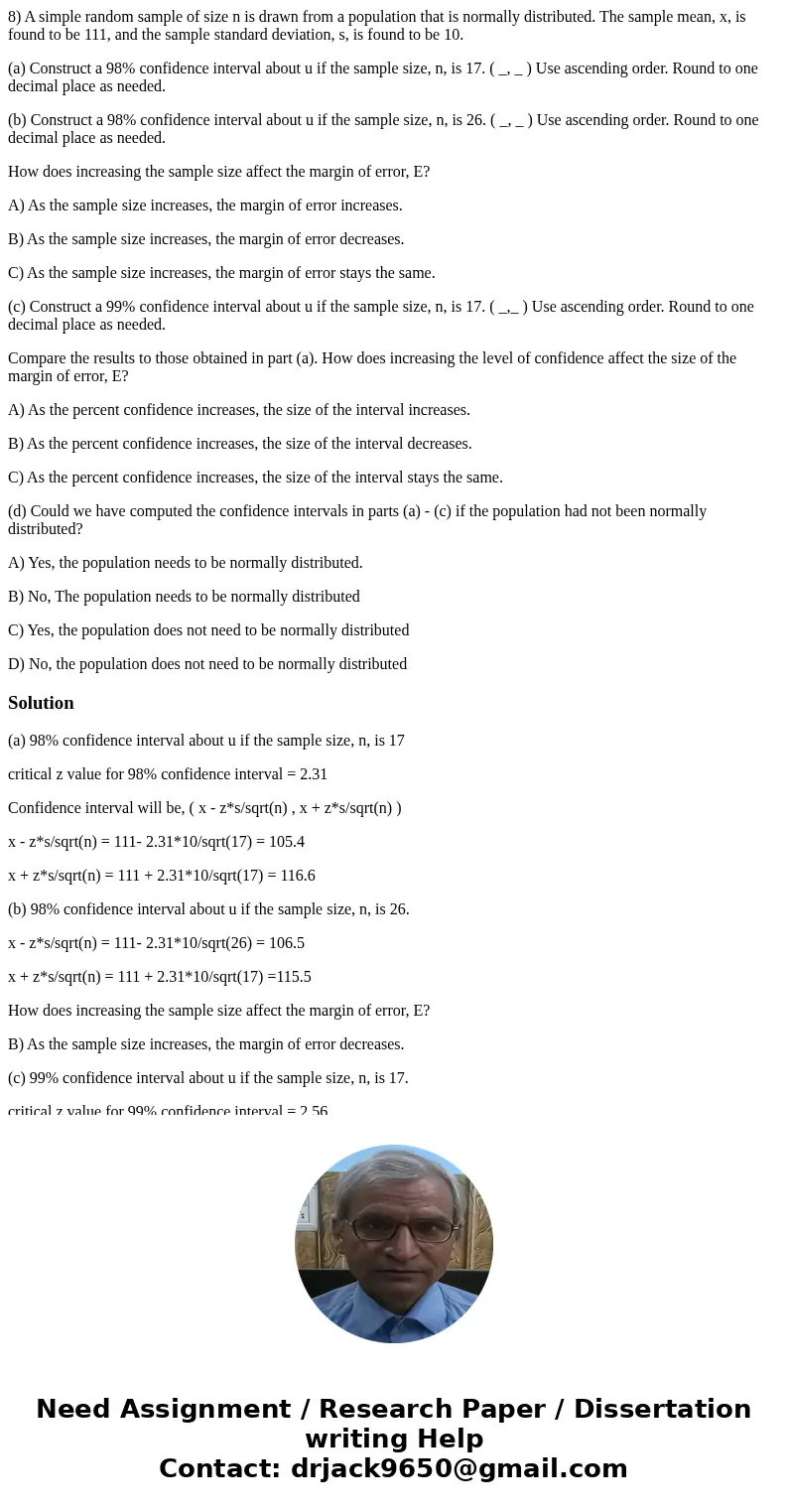 8) A simple random sample of size n is drawn from a population that is normally distributed. The sample mean, x, is found to be 111, and the sample standard dev