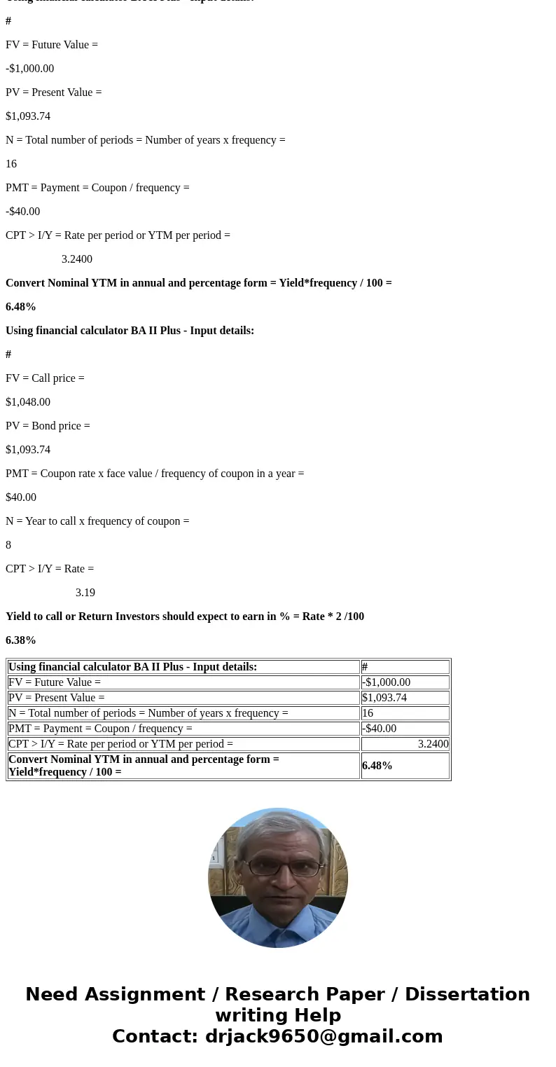 A firm\'s bonds have a maturity of 8 years with a $1,000 face value, have an 8% semiannual coupon, are callable in 4 years at $1,048, and currently sell at a pr