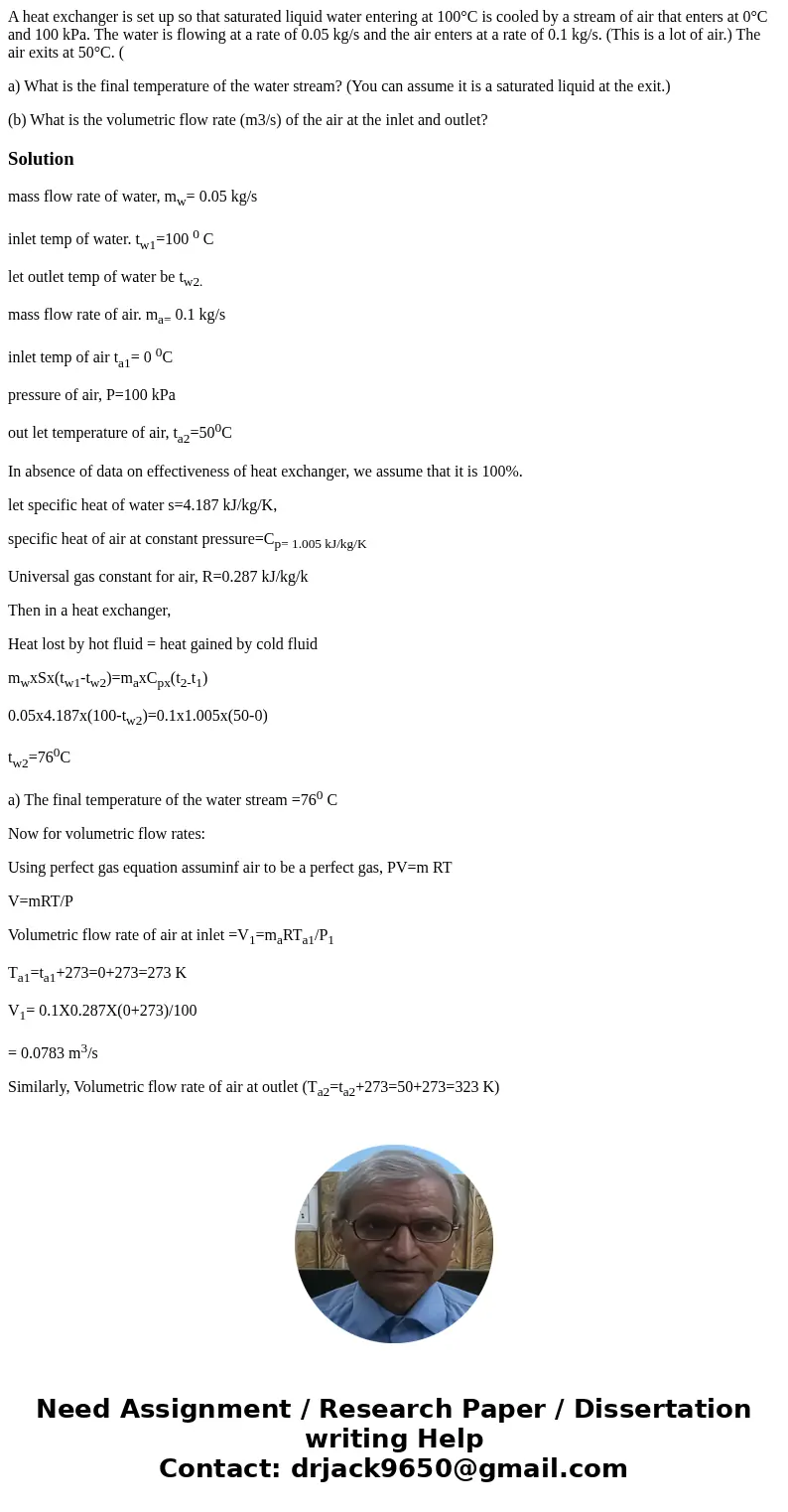 A heat exchanger is set up so that saturated liquid water entering at 100°C is cooled by a stream of air that enters at 0°C and 100 kPa. The water is flowing at