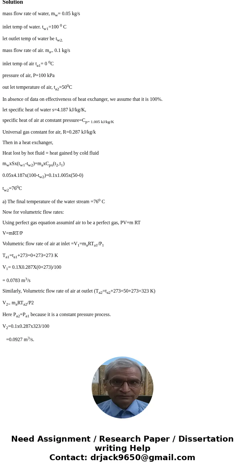 A heat exchanger is set up so that saturated liquid water entering at 100°C is cooled by a stream of air that enters at 0°C and 100 kPa. The water is flowing at
