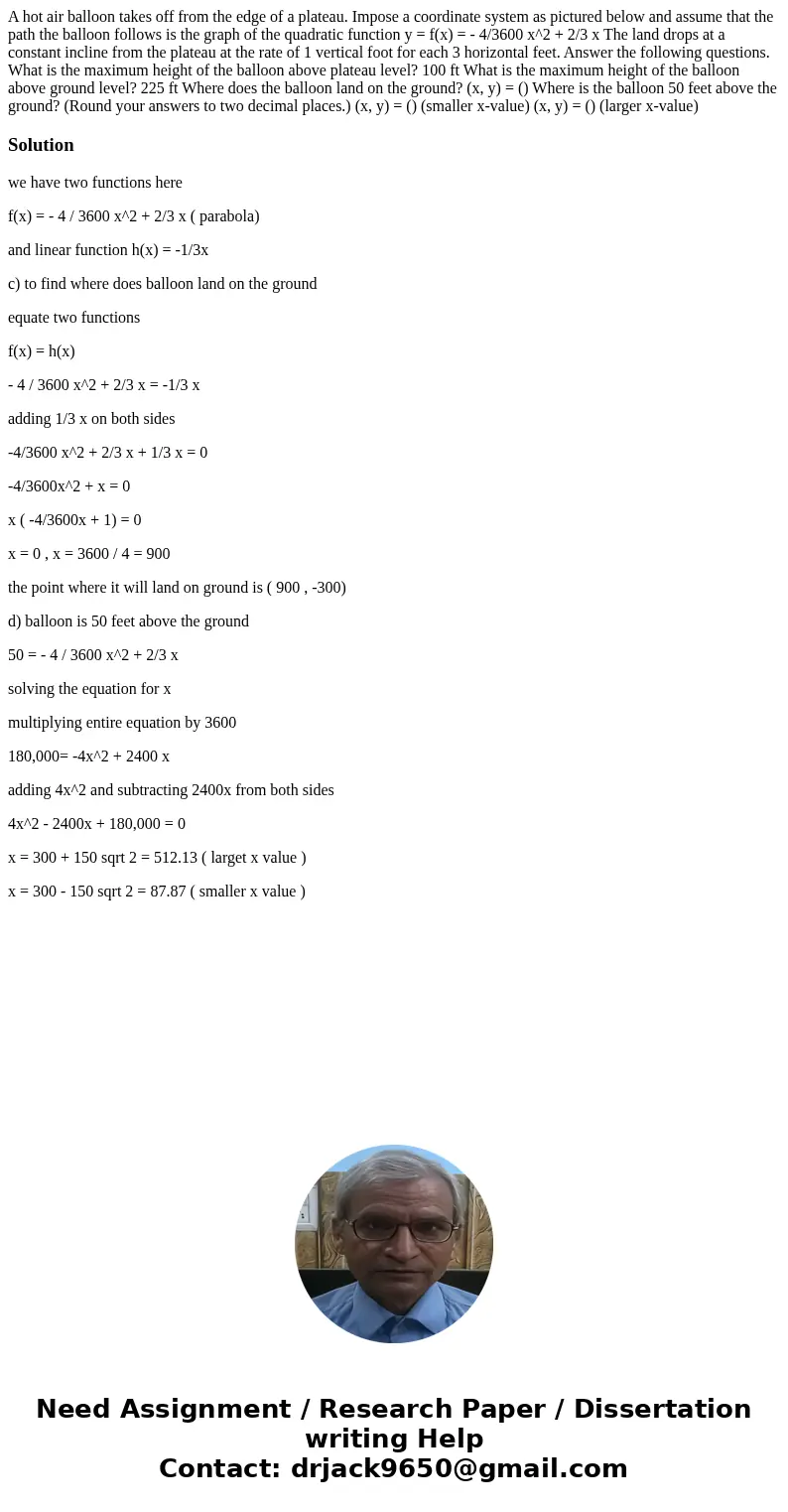  A hot air balloon takes off from the edge of a plateau. Impose a coordinate system as pictured below and assume that the path the balloon follows is the graph 