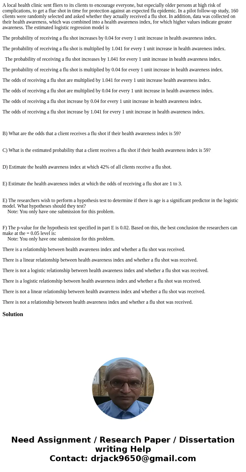 A local health clinic sent fliers to its clients to encourage everyone, but especially older persons at high risk of complications, to get a flue shot in time f
