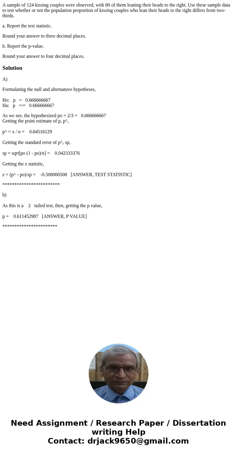 A sample of 124 kissing couples were observed, with 80 of them leaning their heads to the right. Use these sample data to test whether or not the population pro