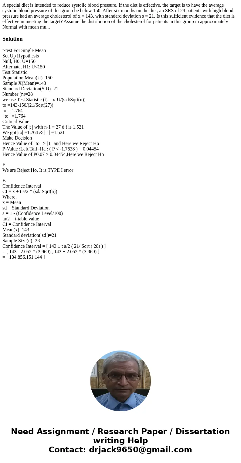  A special diet is intended to reduce systolic blood pressure. If the diet is effective, the target is to have the average systolic blood pressure of this group