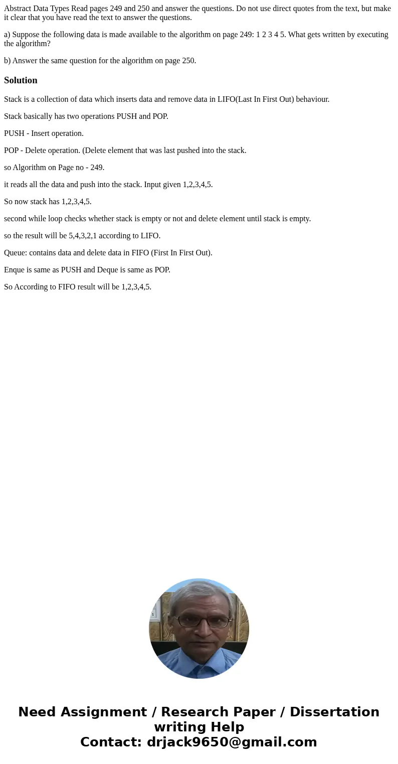 Abstract Data Types Read pages 249 and 250 and answer the questions. Do not use direct quotes from the text, but make it clear that you have read the text to an