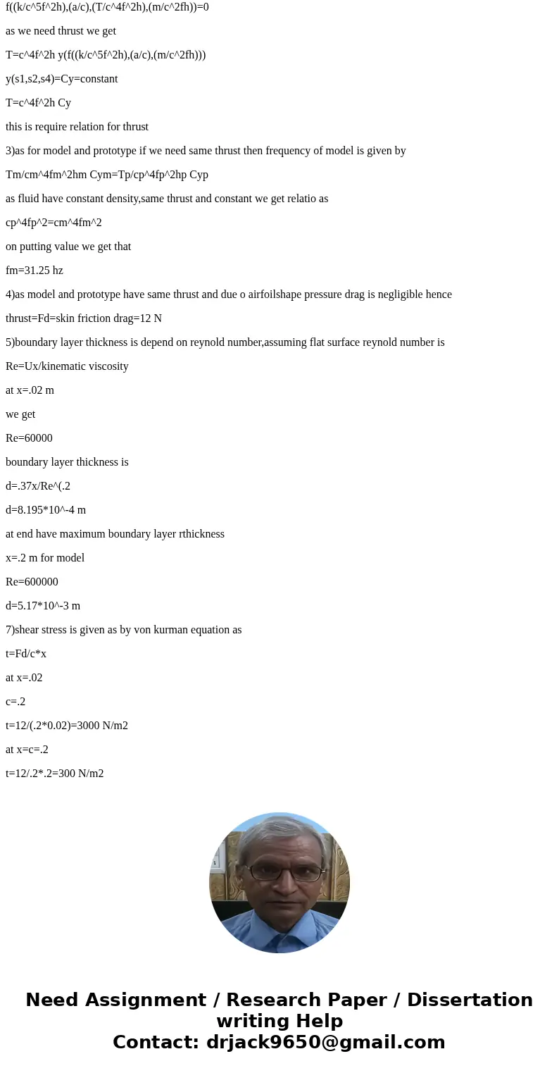  An airfoil with a flexible plate attached aft a tail is being used to loosely model a fish swimming in order to measure thrust production in stationary water a
