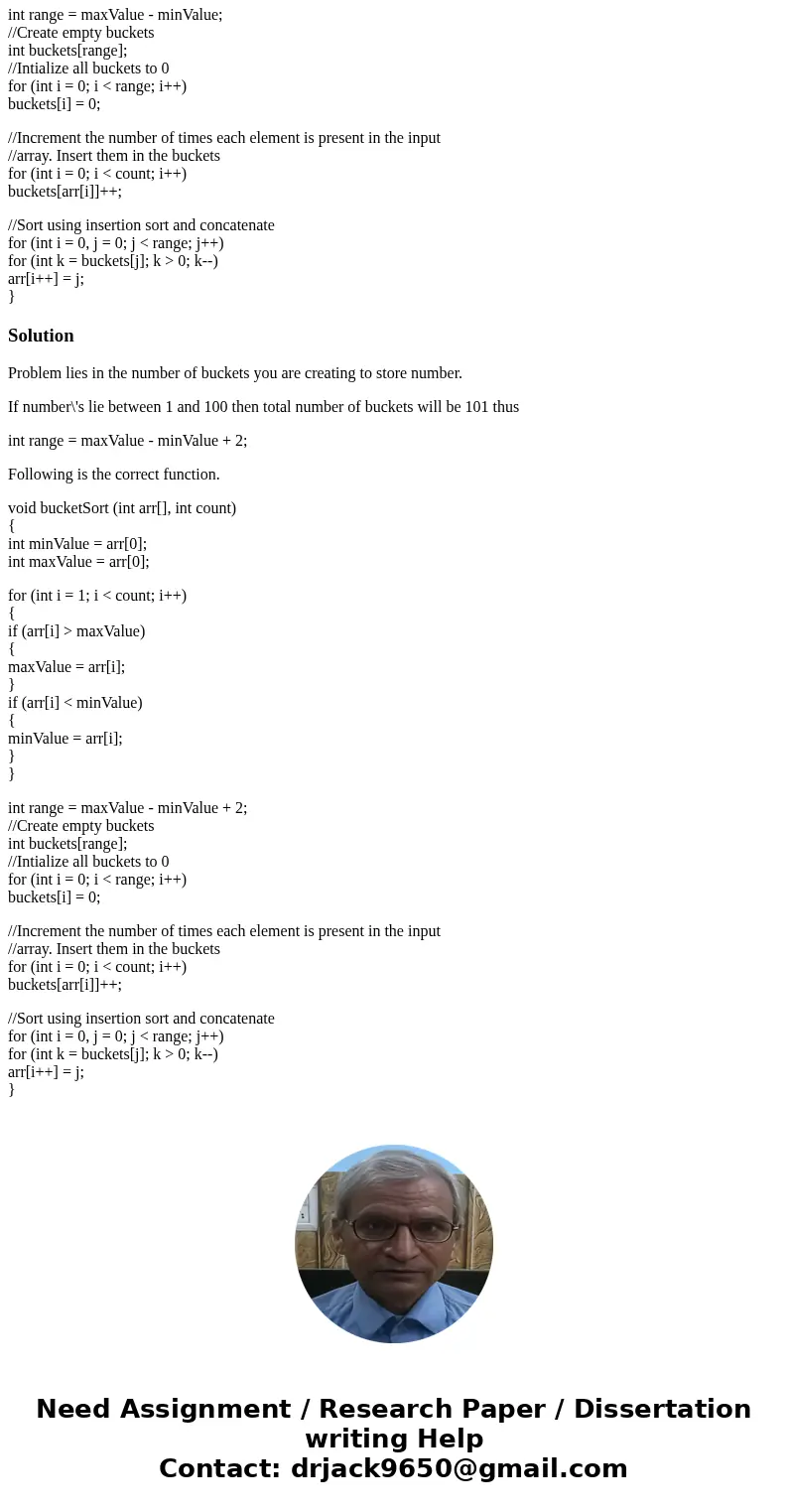 Bucket sort help! Sorts a few of the numbers, however, it doesn\'t fully sort all integers. Some numbers are being repeated. Suspect that problem is in the last