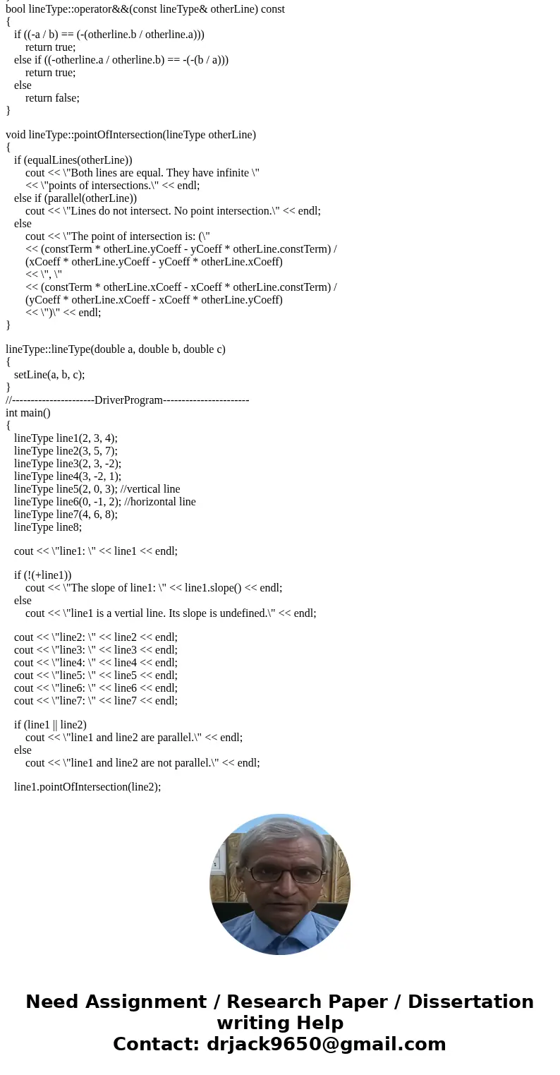 c++ Overloading the operators <<, >>, =, +, , ==, ||, and && for the class lineType BACKGROUND: -Equation of a line: ax+by=c is the standard c++ Overloading the operators <<, >>, =, +, , ==, ||, and && for the class lineType BACKGROUND: -Equation of a line: ax+by=c is the standard