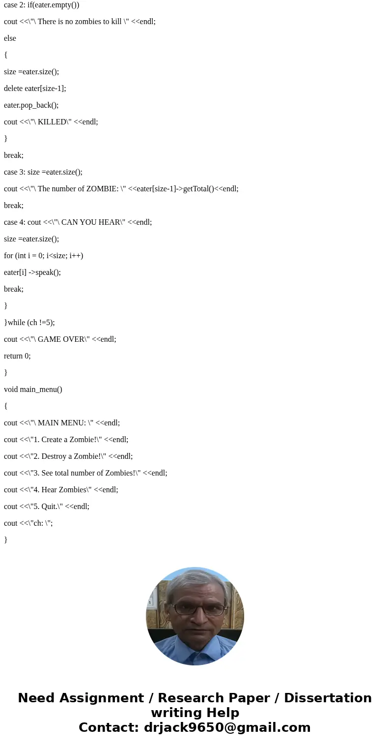 C++ Write a class called Zombie. It should have a method called speak() that prints \ C++ Write a class called Zombie. It should have a method called speak() that prints \