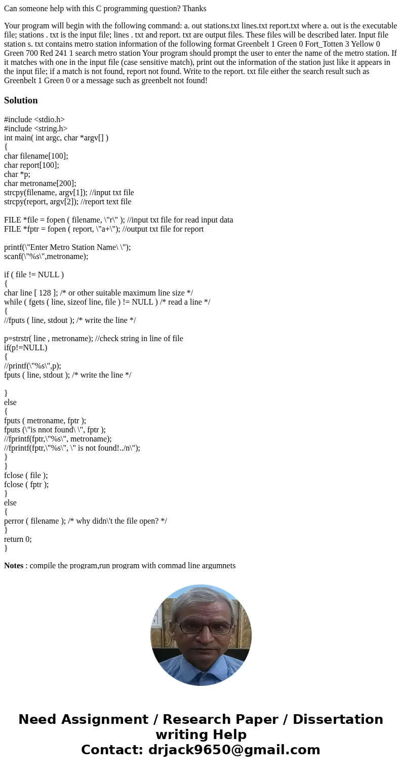 Can someone help with this C programming question? Thanks Your program will begin with the following command: a. out stations.txt lines.txt report.txt where a. 