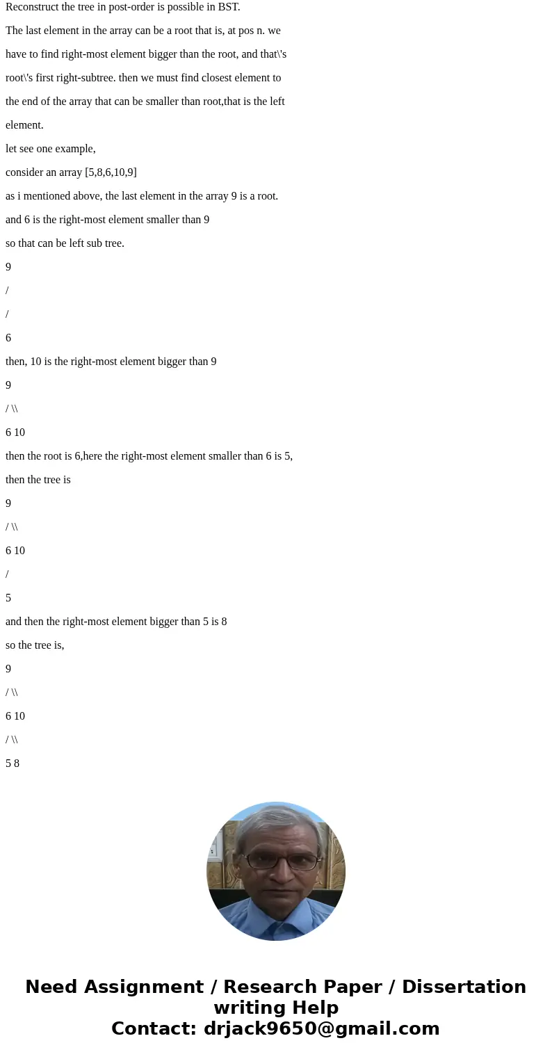 Can two different binary trees have identical postorder sequences and also identical inorder sequences? Explain.SolutionActually, it is impossible to reconstruc Can two different binary trees have identical postorder sequences and also identical inorder sequences? Explain.SolutionActually, it is impossible to reconstruc