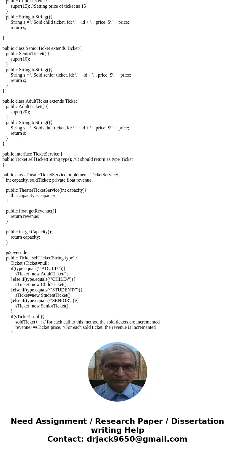 Can you kindly help me with the assignment(C++) attached below regarding java programming? My task is to write a program that sells different types of tickets (