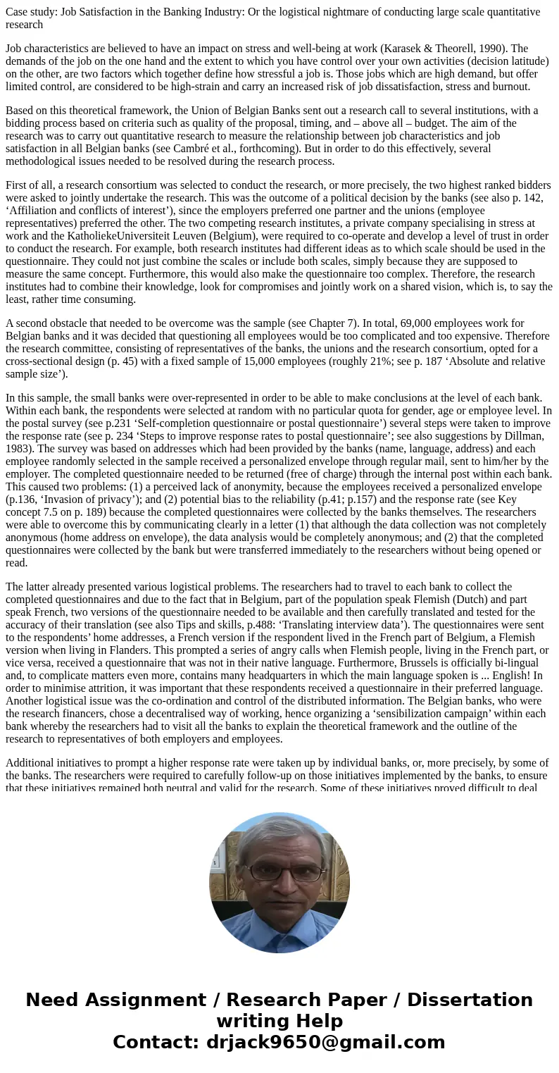 Case study: Job Satisfaction in the Banking Industry: Or the logistical nightmare of conducting large scale quantitative research Job characteristics are believ