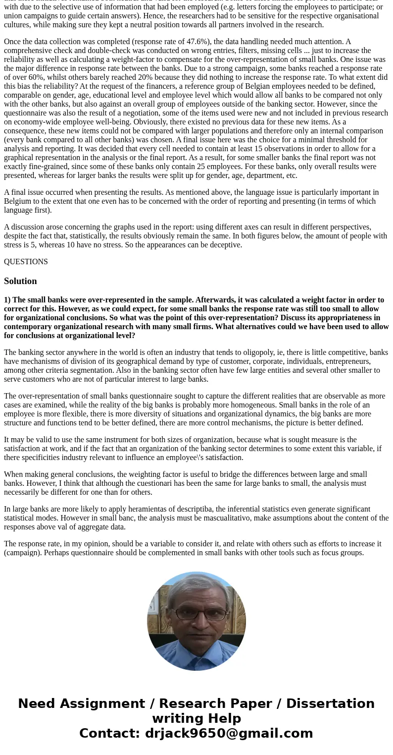 Case study: Job Satisfaction in the Banking Industry: Or the logistical nightmare of conducting large scale quantitative research Job characteristics are believ