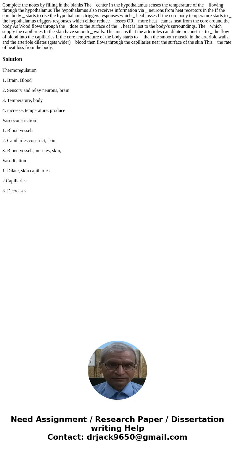  Complete the notes by filling in the blanks The _ center In the hypothalamus senses the temperature of the _ flowing through the hypothalamus The hypothalamus 