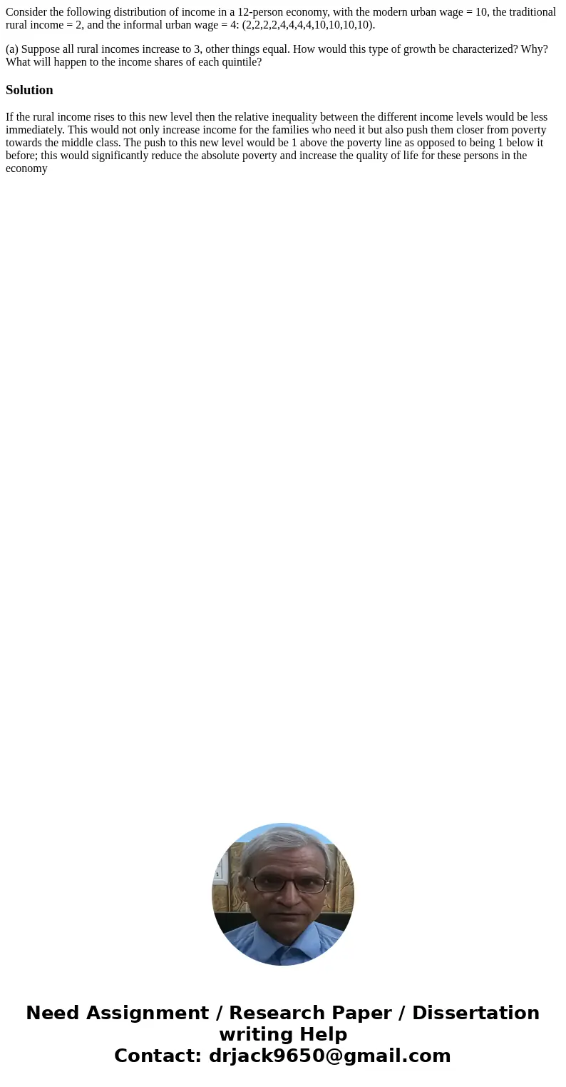 Consider the following distribution of income in a 12-person economy, with the modern urban wage = 10, the traditional rural income = 2, and the informal urban 