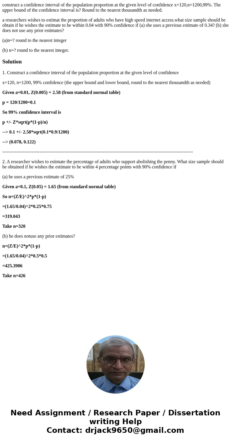 construct a confidence interval of the population proportion at the given level of confidence x=120,n=1200,99%. The upper bound of the confidence interval is? R construct a confidence interval of the population proportion at the given level of confidence x=120,n=1200,99%. The upper bound of the confidence interval is? R