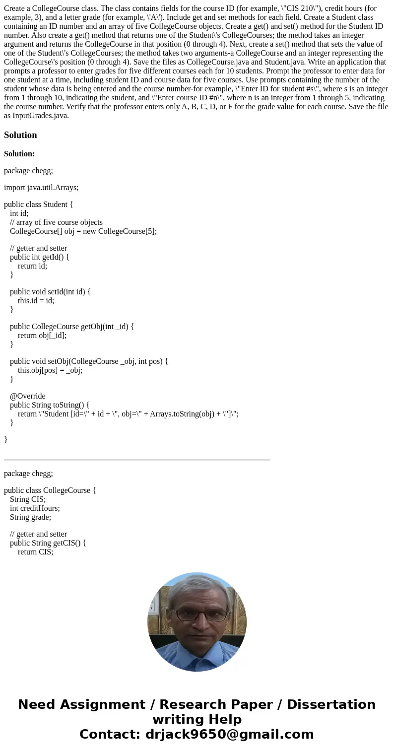  Create a CollegeCourse class. The class contains fields for the course ID (for example, \