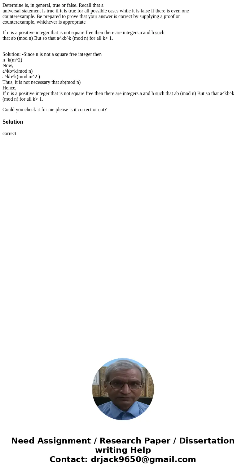 Determine is, in general, true or false. Recall that a universal statement is true if it is true for all possible cases while it is false if there is even one c Determine is, in general, true or false. Recall that a universal statement is true if it is true for all possible cases while it is false if there is even one c