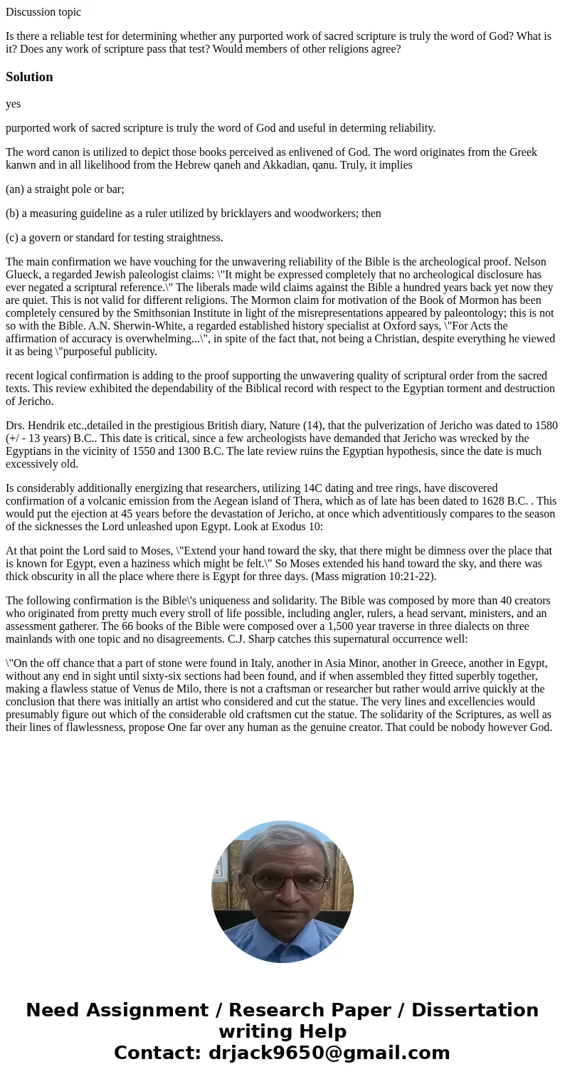 Discussion topic Is there a reliable test for determining whether any purported work of sacred scripture is truly the word of God? What is it? Does any work of  Discussion topic Is there a reliable test for determining whether any purported work of sacred scripture is truly the word of God? What is it? Does any work of