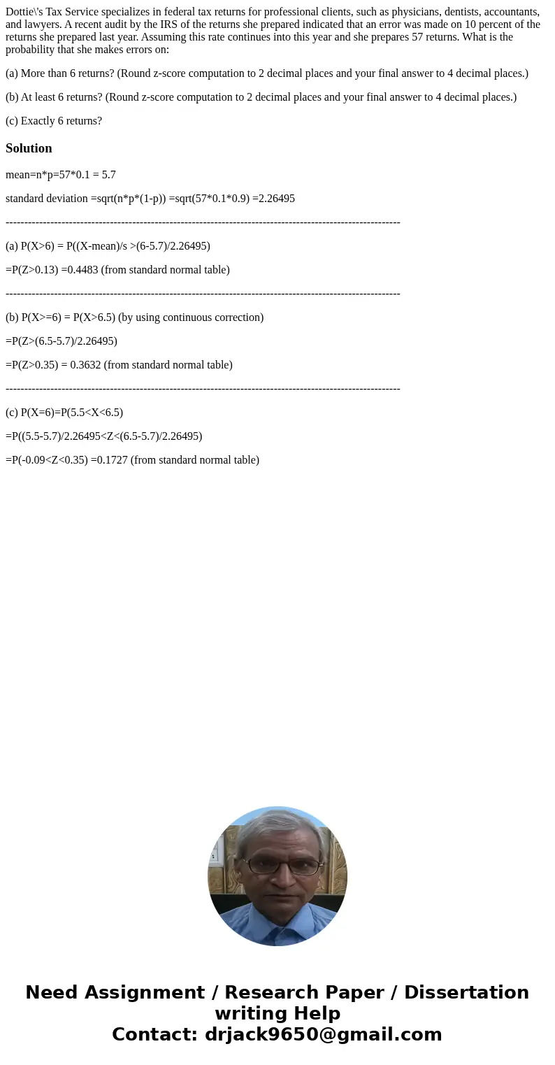Dottie\'s Tax Service specializes in federal tax returns for professional clients, such as physicians, dentists, accountants, and lawyers. A recent audit by the