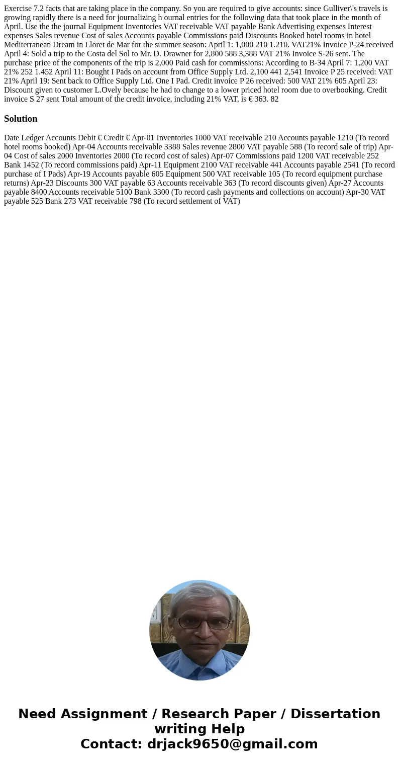 Exercise 7.2 facts that are taking place in the company. So you are required to give accounts: since Gulliver\'s travels is growing rapidly there is a need for  Exercise 7.2 facts that are taking place in the company. So you are required to give accounts: since Gulliver\'s travels is growing rapidly there is a need for