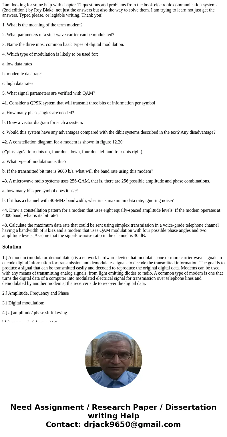 I am looking for some help with chapter 12 questions and problems from the book electronic communication systems (2nd edition ) by Roy Blake. not just the answe