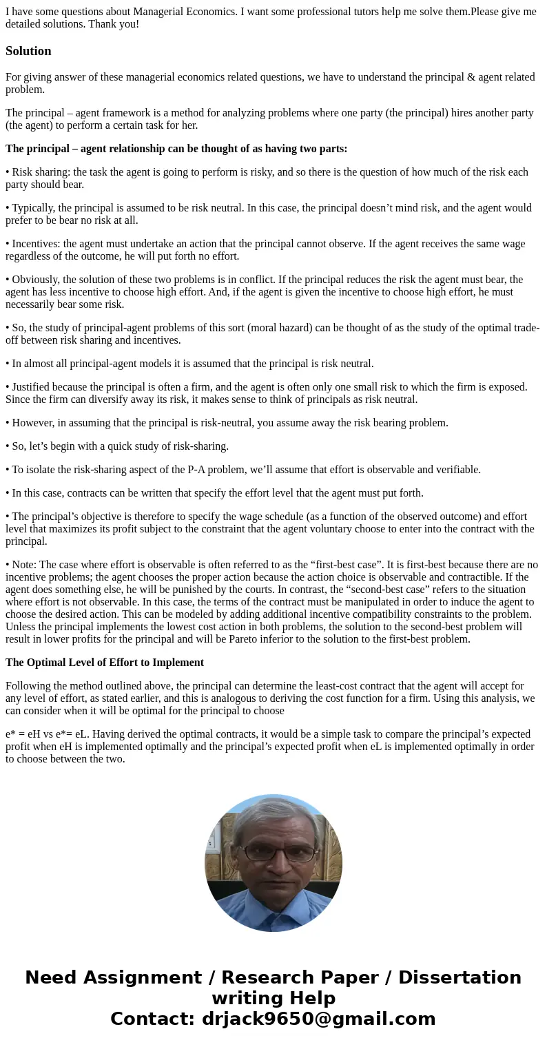 I have some questions about Managerial Economics. I want some professional tutors help me solve them.Please give me detailed solutions. Thank you!SolutionFor gi